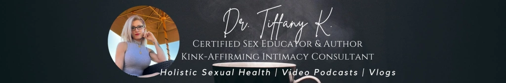 Dr Tiffany, également connu sous le nom de Kipani Heart | Bannière d'éducateurs sexuels certifiés