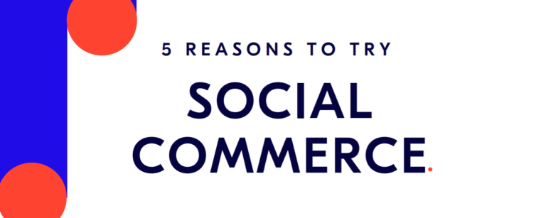 5 raisons de vivre le commerce social [Infographic]