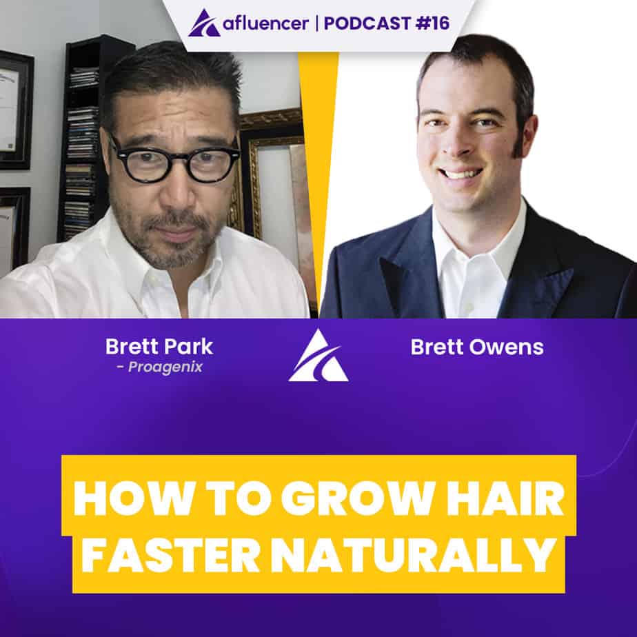 Podcast # 16 - Comment faire pousser les cheveux plus rapidement naturellement | Brett Park - Proagenix