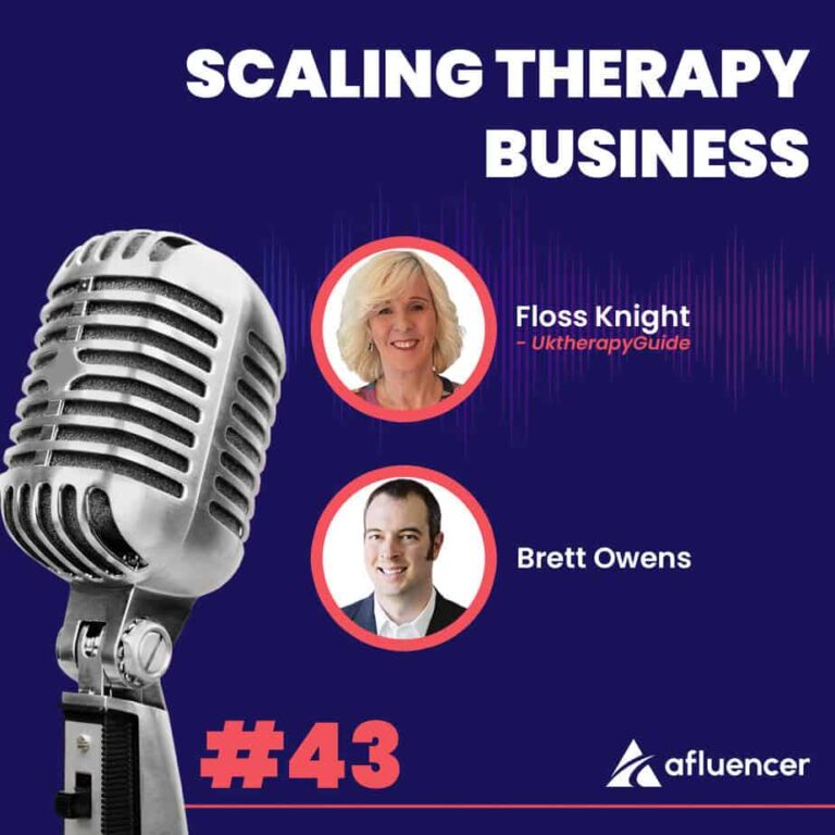 Épisode n ° 43 du podcast - Business de thérapie à l'échelle | Floss Knight - UktherapyGuide