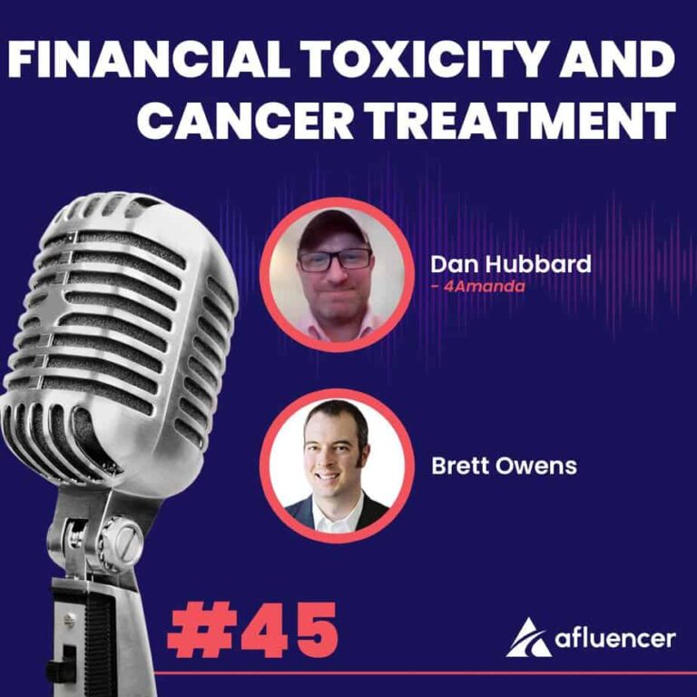 Épisode n ° 45 du podcast - Toxicité financière et traitement du cancer | Dan Hubbard - 4amanda