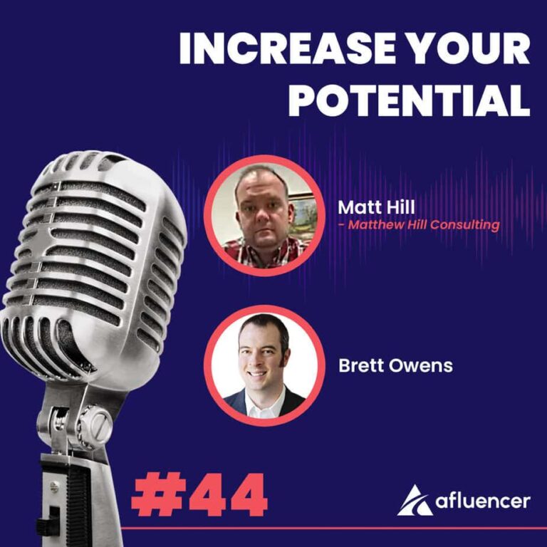 L'épisode n ° 44 du podcast - augmentez son potentiel | Matt Hill - Matthew Hill Consulting